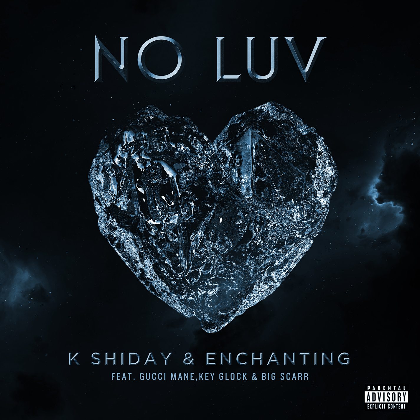 No Luv (K Shiday & Enchanting feat. Gucci Mane, Big Scarr & Key Glock) album image